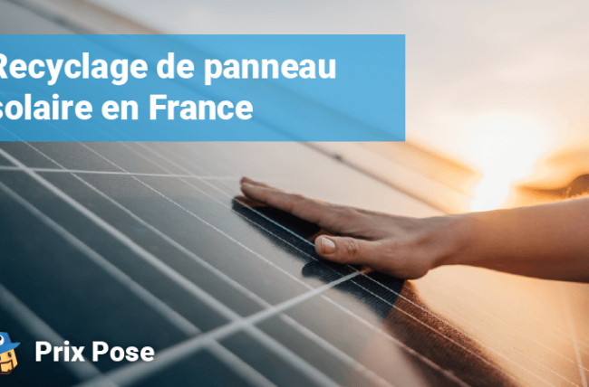 Gros plan d'une main touchant un panneau solaire avec le texte 'Recyclage de panneau solaire en France' et le logo 'Prix Pose' dans le coin.
