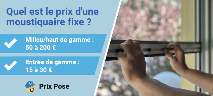 Quel est le prix d'une moustiquaire fixe ?