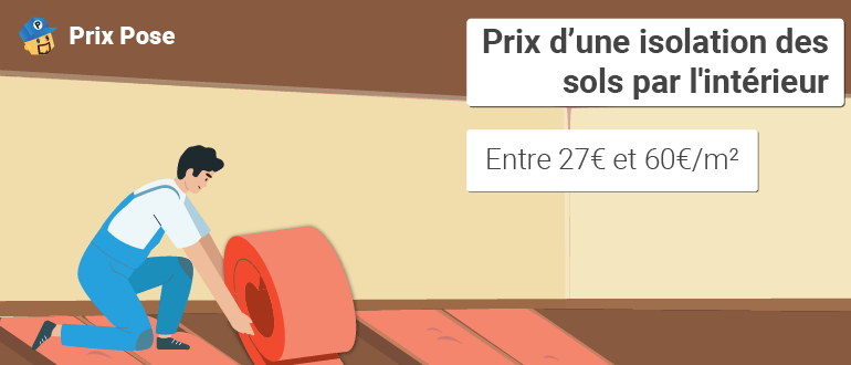 Prix isolation des sols par l'intérieur