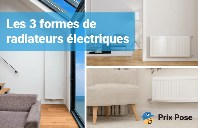 Les 3 formes de radiateurs électriques : horizontal, vertical et plinthe