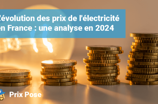 Image d'une pile de pièces de monnaie avec une ampoule allumée en arrière-plan, illustrant l'évolution des prix de l'électricité en France en 2024, accompagnée du texte 'L'évolution des prix de l'électricité en France : une analyse en 2024' et du logo 'Prix Pose'